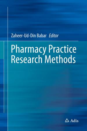 Cover of the book Pharmacy Practice Research Methods by Pouya Baniasadi, Vladimir Ejov, Jerzy A. Filar, Michael Haythorpe