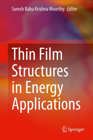 Cover of the book Thin Film Structures in Energy Applications by Quansheng Zhang, Shengbo Eben Li, Kun Deng