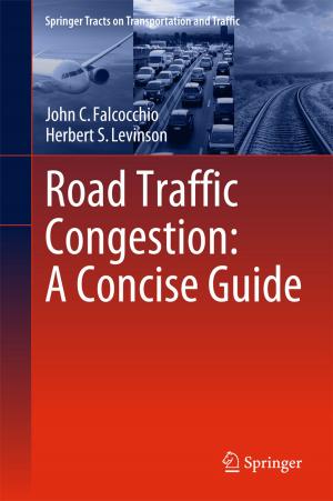 Cover of the book Road Traffic Congestion: A Concise Guide by Neus Evans, Michelle Lasen, Komla Tsey