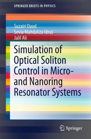 Cover of the book Simulation of Optical Soliton Control in Micro- and Nanoring Resonator Systems by Viola Prifti