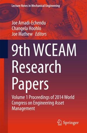 Cover of the book 9th WCEAM Research Papers by Triantafyllia Nikolaou, Dionysia Kolokotsa, George Stavrakakis, Apostolos Apostolou, Corneliu Munteanu
