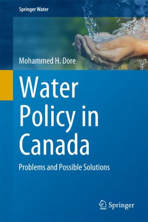 Cover of the book Water Policy in Canada by Ibrahim Dincer, Janette Hogerwaard, Calin Zamfirescu