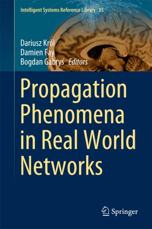Cover of the book Propagation Phenomena in Real World Networks by Igor Schagaev, Brian Robinson Kirk