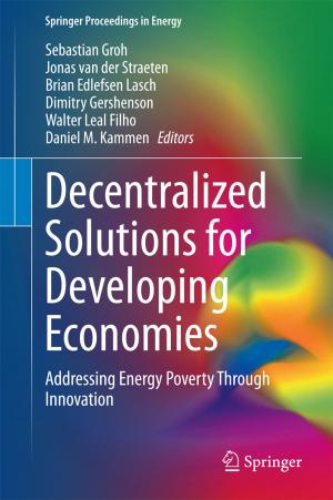 Cover of the book Decentralized Solutions for Developing Economies by Arun Chandrasekharan, Daniel Große, Rolf Drechsler