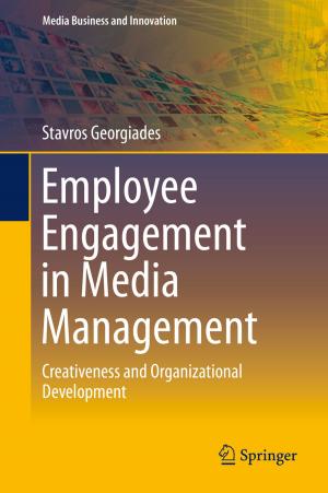 Cover of the book Employee Engagement in Media Management by Francois David