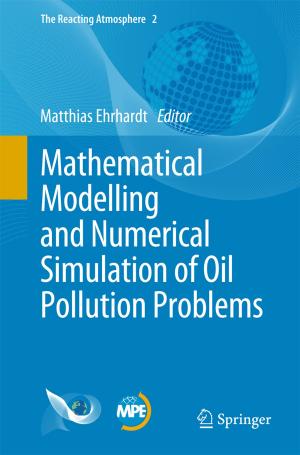 Cover of the book Mathematical Modelling and Numerical Simulation of Oil Pollution Problems by Qi Chen