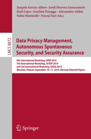 Cover of the book Data Privacy Management, Autonomous Spontaneous Security, and Security Assurance by Óscar García Agustín, Martin Bak Jørgensen