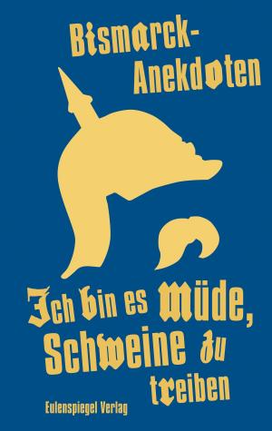 Cover of the book Ich bin es müde, Schweine zu treiben by Jana König