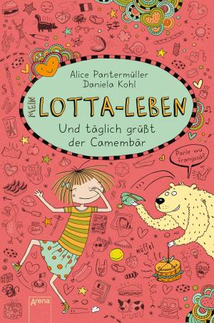 Cover of the book Mein Lotta-Leben (7). Und täglich grüßt der Camembär by Rainer M. Schröder