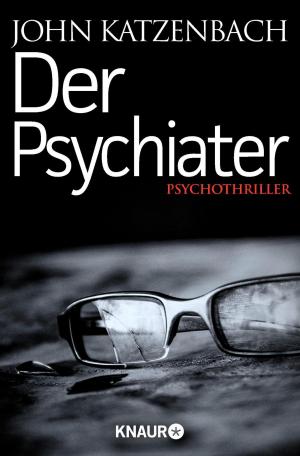 Cover of the book Der Psychiater by John Katzenbach