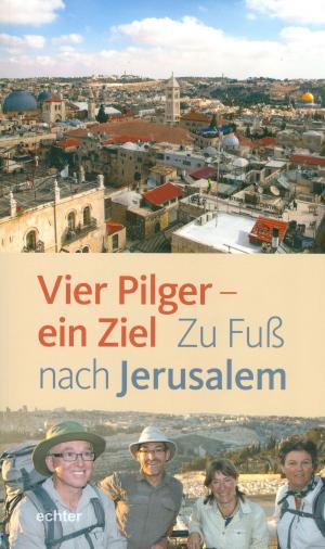 Book cover of Vier Pilger - ein Ziel