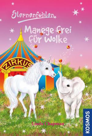 Cover of the book Sternenfohlen, 29, Manege frei für Wolke by Angharad Thompson Rees