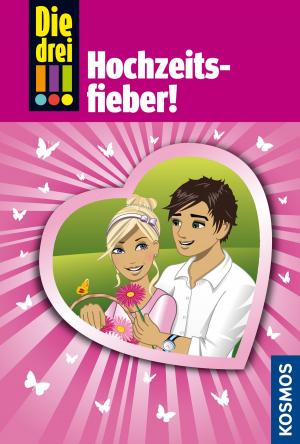 Book cover of Die drei !!!, 53, Hochzeitsfieber (drei Ausrufezeichen)