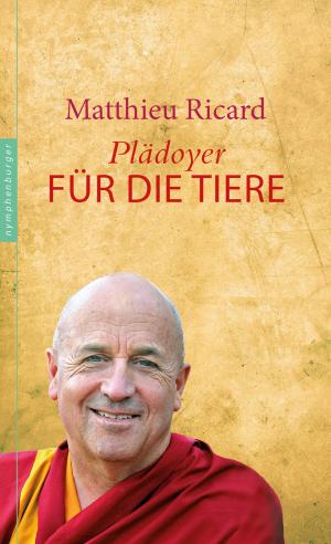 Cover of the book Plädoyer für die Tiere by Richard Witthüser, Bernd Klapproth