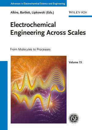 Cover of the book Electrochemical Engineering Across Scales by Paul Bambrick-Santoyo