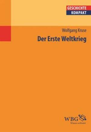 Cover of the book Der Erste Weltkrieg by Eckhart G. Franz, Thomas Lux