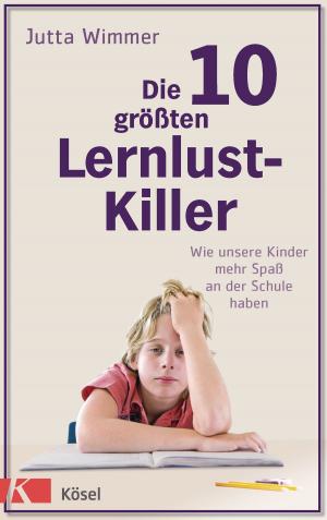 Cover of the book Die 10 größten Lernlustkiller by Sereina Heim