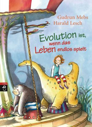 Cover of the book Evolution ist, wenn das Leben endlos spielt by Joachim Masannek