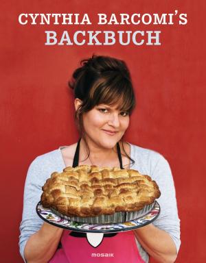 Cover of the book Cynthia Barcomi's Backbuch by Kester Schlenz
