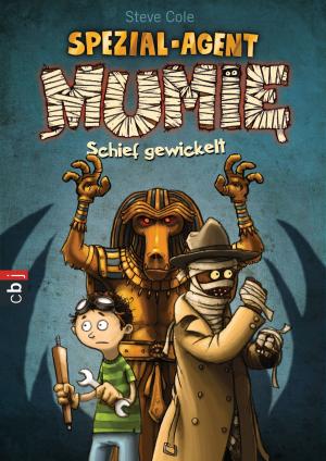 Cover of the book Spezial-Agent Mumie - Schief gewickelt by Ava Dellaira