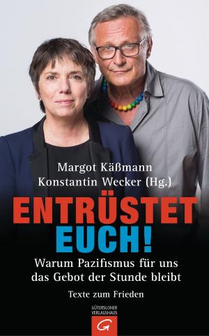 Cover of the book Entrüstet euch! by Kirchenamt der Evangelischen Kirche in