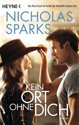 Cover of the book Kein Ort ohne dich by Nora Roberts