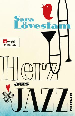 Cover of the book Herz aus Jazz by Bettina Stangneth