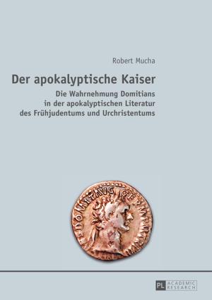 Cover of the book Der apokalyptische Kaiser by Ronald E. Newton
