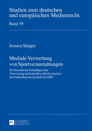 Cover of the book Mediale Verwertung von Sportveranstaltungen by Mateusz Sajna