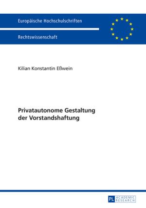 Cover of the book Privatautonome Gestaltung der Vorstandshaftung by Charlotte Fourcroy
