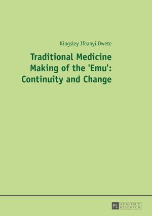 Cover of the book Traditional Medicine Making of the 'Emu': Continuity and Change by Julie A. Webber