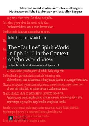 Cover of the book The «Pauline» Spirit World in Eph 3:10 in the Context of Igbo World View by Jan Philipp Dapprich, Annika Schuster