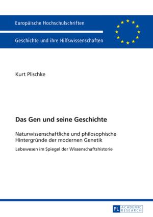 Cover of the book Das Gen und seine Geschichte by Franziska Neumann