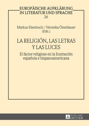 Cover of the book La religión, las letras y las luces by Günter Fradinger