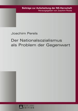 Cover of the book Der Nationalsozialismus als Problem der Gegenwart by Marianna Hudcovicová