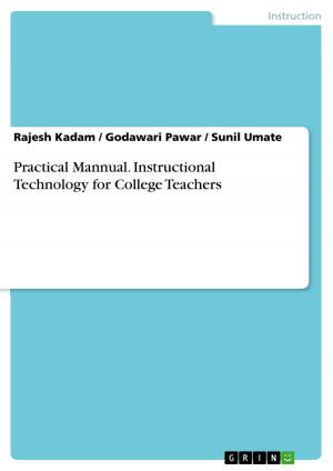 Cover of the book Practical Mannual. Instructional Technology for College Teachers by Arno Krause, Daniela Dorfer