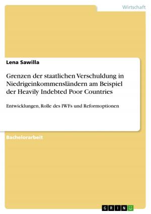 Cover of the book Grenzen der staatlichen Verschuldung in Niedrigeinkommensländern am Beispiel der Heavily Indebted Poor Countries by Katrin Gabler