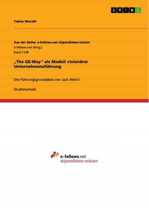 Cover of the book 'The GE-Way' als Modell visionärer Unternehmensführung by Tobias Müller