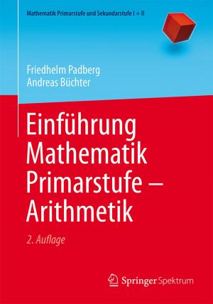 Cover of the book Einführung Mathematik Primarstufe - Arithmetik by Quanxi Gao, Wei Zhang, Feilong Tian