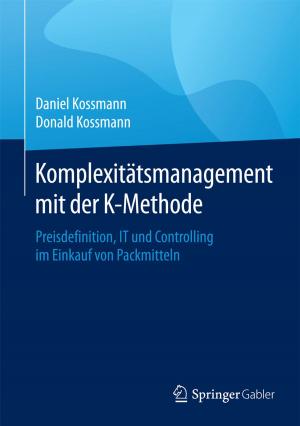 Cover of the book Komplexitätsmanagement mit der K-Methode by Ralph Schuhmann, Gerrit Tamm, Björn Heinze, Bert Eichhorn