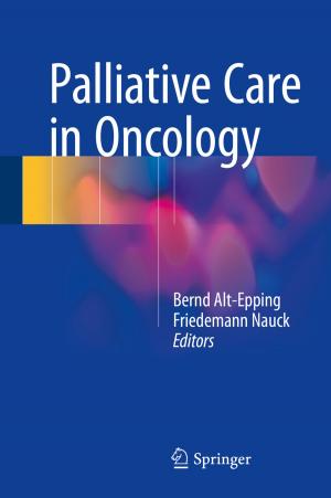 Cover of the book Palliative Care in Oncology by Quan Pan, Seong G. Kong, Yongmei Cheng, Yongqiang Zhao, Chen Yi