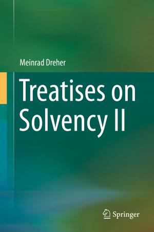 Cover of the book Treatises on Solvency II by B.H. Fahoum, P. Rogers, J.C. Rucinski, P.-O. Nyström, Moshe Schein, A. Hirshberg, A. Klipfel, P. Gorecki, G. Gecelter, R. Saadia