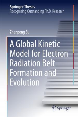 Cover of the book A Global Kinetic Model for Electron Radiation Belt Formation and Evolution by Ksenia Guseva