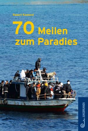 Cover of the book 70 Meilen zum Paradies by 張慧慈