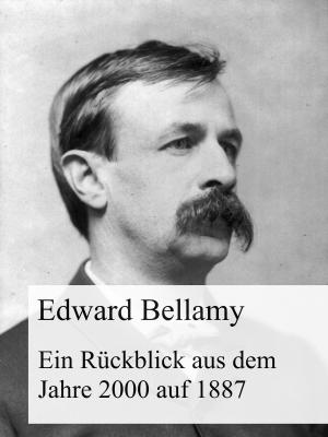 Cover of the book Ein Rückblick aus dem Jahre 2000 auf 1887 by Émile Gaboriau