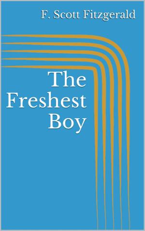 Cover of the book The Freshest Boy by Pat Reepe