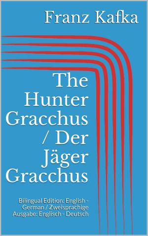 Book cover of The Hunter Gracchus / Der Jäger Gracchus