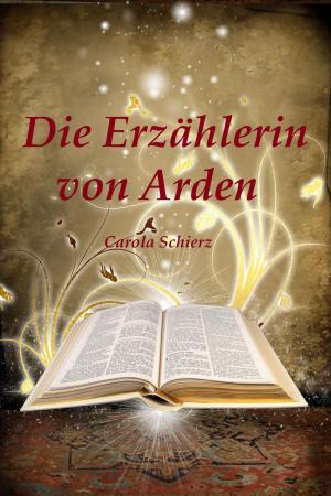 Cover of the book Die Erzählerin von Arden by Manuel Eichhorn