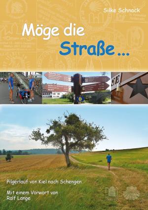 Cover of the book Möge die Straße... by Anne-Katrin Straesser