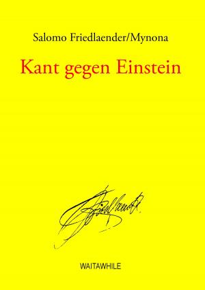 Cover of the book Kant gegen Einstein by Jürg Meier